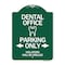 Signmission Dental Office Parking Violators Will Drilled, Green & White Aluminum Sign, 18" x 24", GW-1824-24193 A-DES-GW-1824-24193 - alternate 1